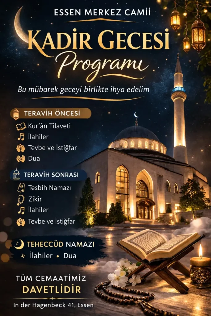 Laylat al-Qadr (Kadir Gecesi) – Besonderes Abendprogramm